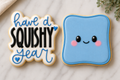 💙 Have a Squishy Year Cookie Set